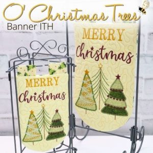 O' Christmas Trees Banner In the Hoop