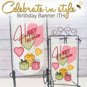 Celebrate in Style Birthday Banner In the Hoop