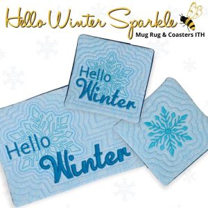 Hello Winter Sparkle Mug Rug & Coasters In the Hoop Set