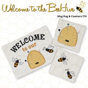 Welcome to our BeeHive Mug Rug & Coasters In the Hoop Set